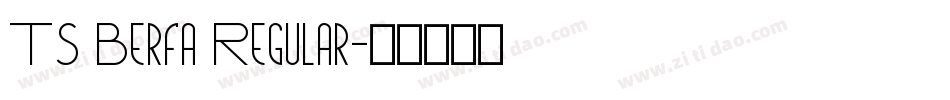TS Berfa Regular字体转换